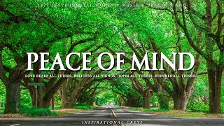 Peace of Mind in Hard Times | Instrumental Worship and Scriptures with Nature | Inspirational CKEYS