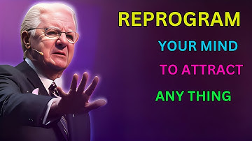 Reprogram Your Subconscious Mind to MANIFEST ANYTHING | Bob Proctor