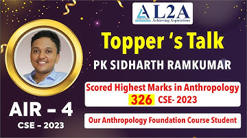 Toppers Talk | by P K Sidharth Ramkumar | Rank 4, | UPSC CSE-2023 | L2A