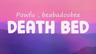 Powfu - Death Bed (Coffee For Your Head) (Lyrics) ft. beabadoobee