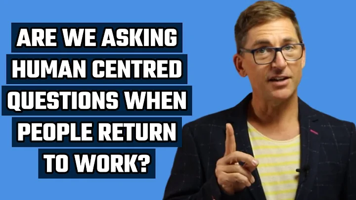 The Important of Curiosity:  Are We Asking The Right Questions When People Return To Work?