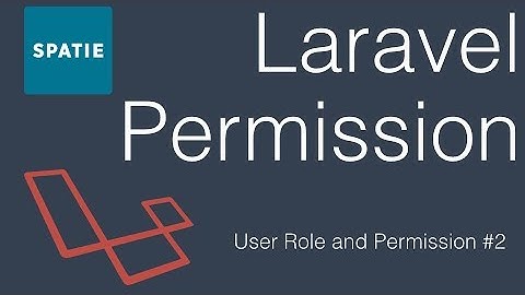 Spatie Laravel Permission Package Tutorial | User Role and Permission #2