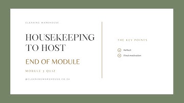 Housekeeping to Host, Module 3: Sanitisation Quiz (Introduction)