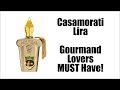 XERJOFF CASAMORATI LIRA | Gourmand Lovers MUST Have Fragrance