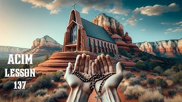 ACIM Lesson 137 A Journey To Peace | A Course In Miracles Workbook For Students