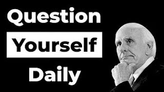 Self Reflection Questions to Ask Yourself Daily - Jim Rohn - Motivation 2021