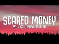 YG, J. Cole, Moneybagg Yo - Scared Money (Lyrics) Mp3 Song