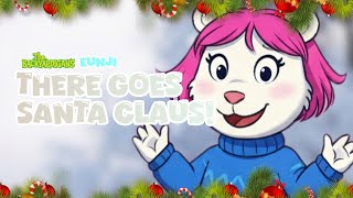Backyardigans Eunji - There Goes Santa Claus Original Song By Chungha