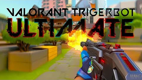 BEST VALORANT TRIGGERBOT FOR DOMINATING RANKED!