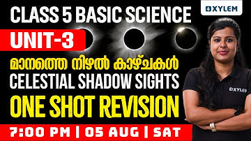 Class 5 Basic Science | Unit 3 - Celestial Shadow Sights / One Shot Revision | Xylem Class 5