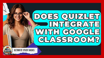 Does Quizlet Integrate With Google Classroom? - Ultimate Study Hacks