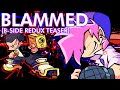 Blammed bside redux teaser