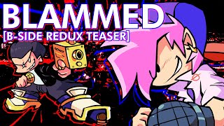 Blammed [B-Side Redux Teaser]