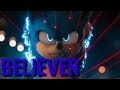 Sonic Movie [AMV] Believer