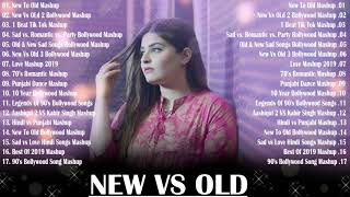 Old Vs New Bollywood Mashup Hindi Romantic Mashup Songs 2020 Hindi Mashup 2020