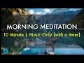 Relaxing 10 minute Meditation Music Only | Reminder Every Minute