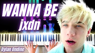 WANNA BE jxdn (feat. Machine Gun Kelly) - Piano Cover