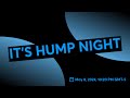 Its hump night