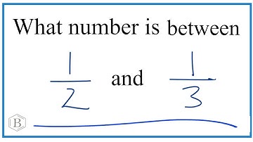 What fraction between 1/2 and 1/3?