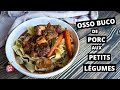 Osso buco de porc exquis aux petits lgumes racine