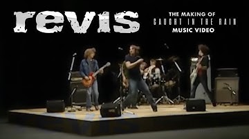 Revis - The Making of Caught In The Rain (Music Video)