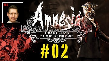 Amnesia: A Machine For Pigs [facecam] #02 -Teddy bear wants to eat my soul!