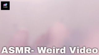 ASMR:: Weird ASMR video:: 이상한 ASMR