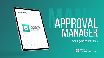 How to use Approval Manager: the proMX add-on for Dynamics 365