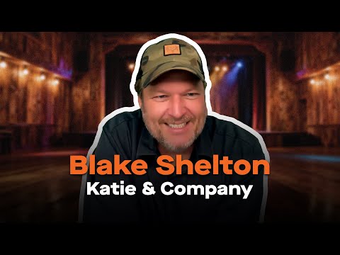 Blake Shelton | Katie & Company