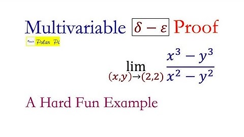 Delta-Epsilon Limits for a function of two variables f(x,y) - A Hard Example