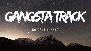 GANGSTA TRACK - 50 cent x 2pac (Dark Boy remix) Resimi