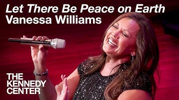 Vanessa Williams - "Let There Be Peace on Earth" | LIVE at The Kennedy Center