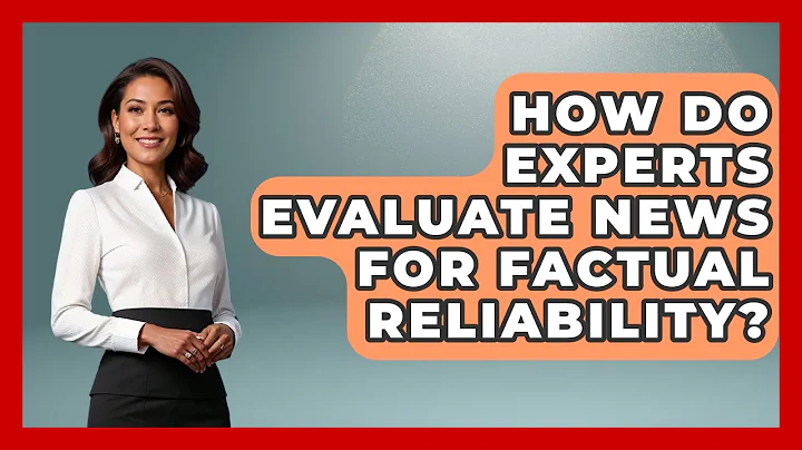 How Do Experts Evaluate News for Factual Reliability? | Media Literacy For Everyone News