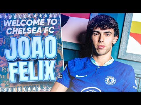 OFFICIAL: JOAO FELIX JOINS CHELSEA ON LOAN 