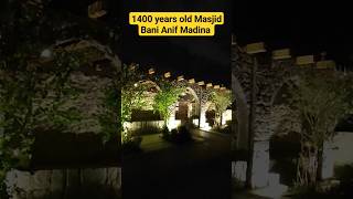 ✨? 1400 year old masjid in madina | Masjid Bani Anif | 1400 saal purani masjid madina hajj umrah