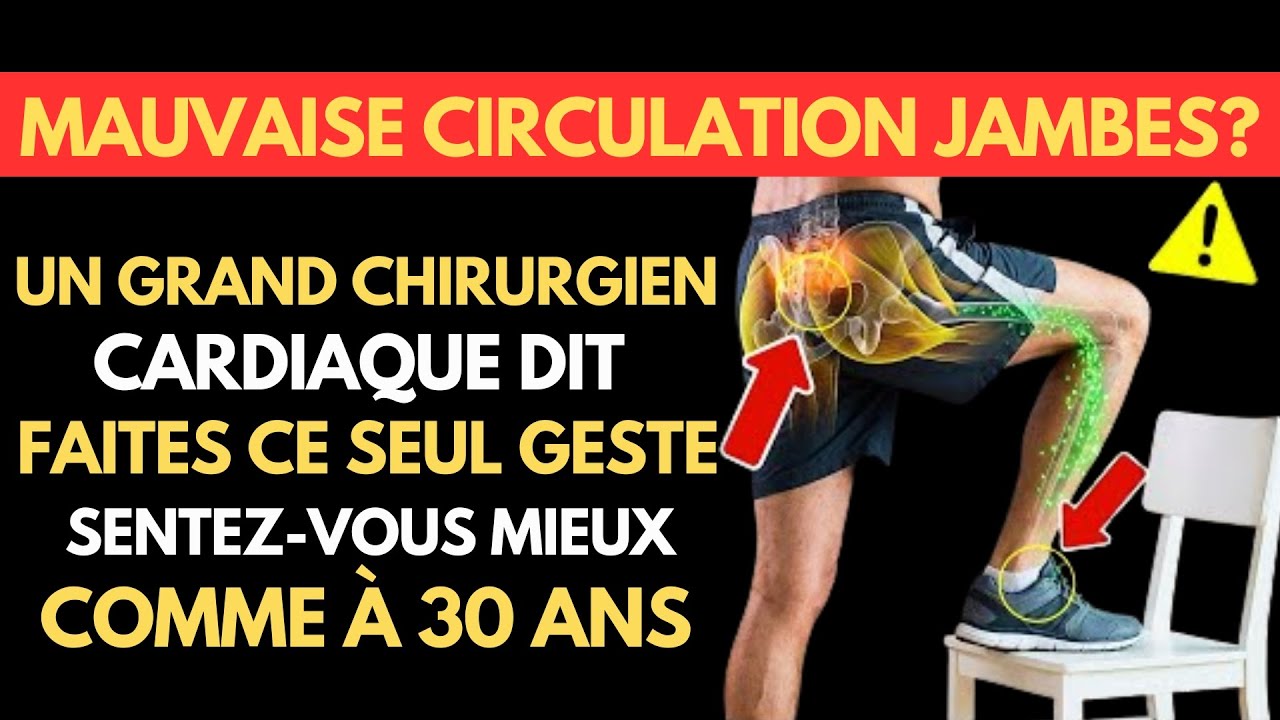 UN CHIRURGIEN RÉVÈLE : FAITES CET EXERCICE UNIQUE CONTRE LA MAUVAISE CIRCULATION JAMBES APRÈS 60!