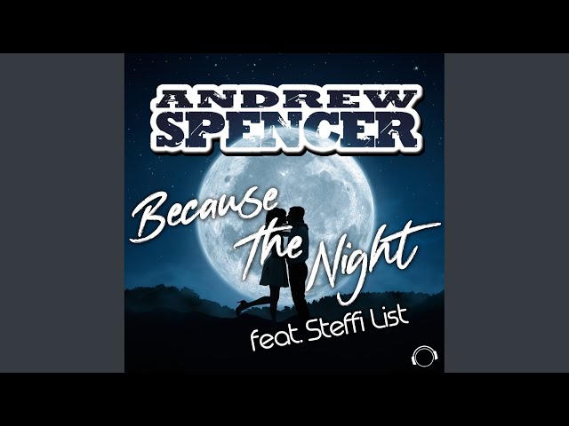 Andrew Spencer - Because the Night
