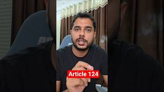 Article 124 of Indian Constitution #currentaffairs #upsc
