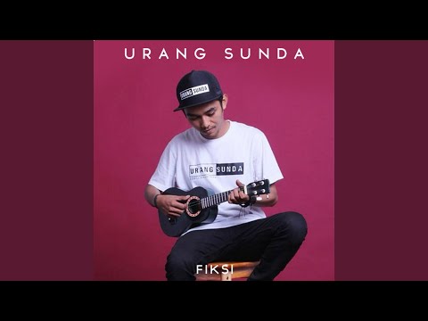 FIKSI - URANG SUNDA (VIDEO LIRIK ASLI)