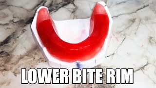Creating Lower Bite Rim with Instructions (Under 5 mins)