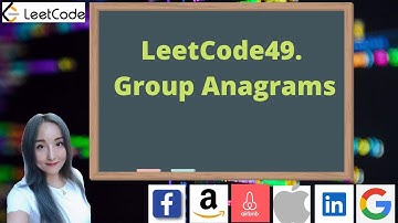 LeetCode49. Group Anagrams || WhiteBoard || FAANG Interview Questions