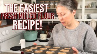 Start Here: The Easiest Fresh Milled Muffin Recipe for Beginners (Fresh Milled Course Episode 2)