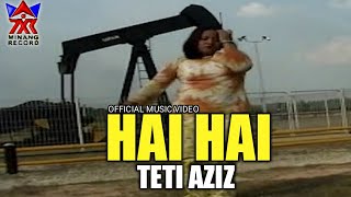 Teti Aziz - Hai Hai | Lagu Minang Populer