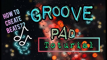UPDATED 2022 HOW TO MAKE NON COPYRIGHT MUSIC USING  GROOVEPAD TUTORIAL