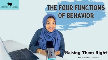 The Four Functions of Behavior____Specially in Children!