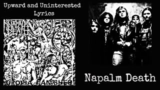 Napalm Death : Upward and Uninterested Lyrics