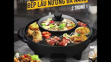 Bếp lẩu nướng đa năng 2 in 1