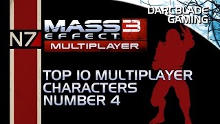 Mass Effect 3 Top 10 Multiplayer Characters : Number 4