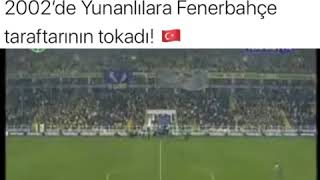 2002De Yunanlılara Fenerbahçeden Bir Osmanlı Tokadı