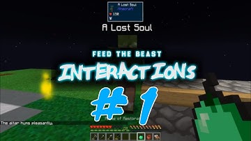 The Almost Tutorial! || FTB Interactions (Modded Minecraft) || #1